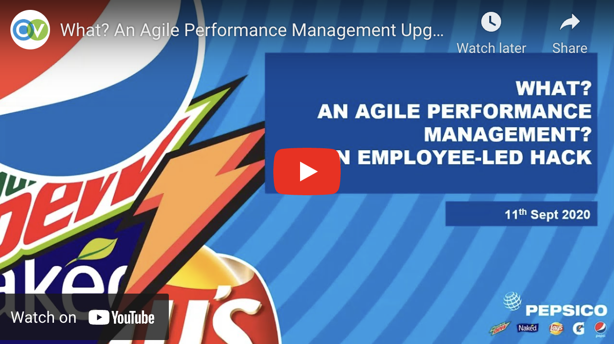 What? An Agile Performance Management Upgrade? An Employee Led Hack at PepsiCo