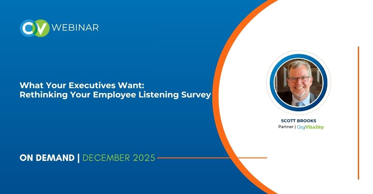 On-Demand | What Your Executive Want: Rethinking Your Employee Listening Survey